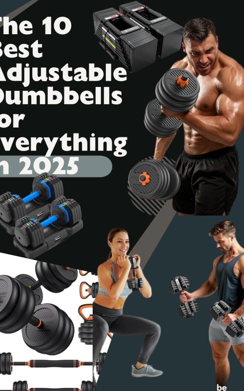 The 10 Best Adjustable Dumbbells for Everything